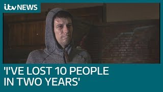 Ive lost 10 people in two years ITV News reveals the growing impact of homelessness  ITV News [upl. by Bethesde]