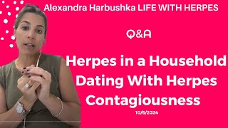 Herpes in a Household Dating With Herpes Contagiousness Live 1062024 [upl. by Oluap]