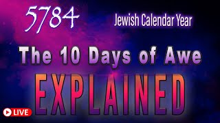 5784 Jewish Calendar The 10 Days of Awe Explained  With Eric Burton [upl. by Akaya]