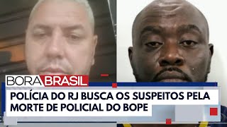 Polícia identifica suspeitos de assassinato de policial do Bope na Maré I Bora Brasil [upl. by Kolk]