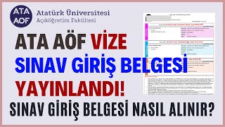 Ata Aöf Ara Sınav Vize Sınav Giriş Belgesi Yayımlandı Ata Aöf Sınav Giriş Belgesi Nasıl Alınır [upl. by Odlawso]