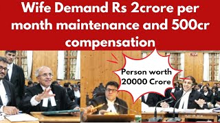 Wife Asked Rs 2cr per month and 500 cr compensation Most powerful personHusband wife case [upl. by Atiuqam]