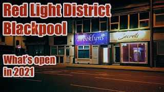 Blackpool Red Light District Whats Open in 2021 [upl. by Estevan707]