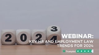 Webinar  Key HR and Employment Law Trends for 2024 [upl. by Aciraj897]