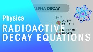 Radioactive Decay Equations  Radioactivity  Physics  FuseSchool [upl. by Gelman]