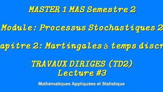 Martingales à temps discret TD2 lecture3 [upl. by Ennasor216]