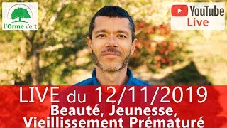 LIVE Spécial BEAUTÉ JEUNESSE VIEILLISSEMENT PRÉMATURÉ  COMPLÉMENTS BEAUTÉ du 12112019 [upl. by Gaylor899]