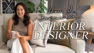 How I became an interior designer my biggest lessons amp advice if you want to be a designer [upl. by Whatley]