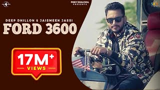 FORD 3600 GUDDIYAN ⚫ DEEP DHILLON amp JAISMEEN JASSI ⚫ R Maani ⚫ Punjabi Songs 2016 [upl. by Neeneg]