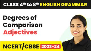 Degrees of Comparison in English Grammar  Adjectives  Class 4th to 8th English Grammar [upl. by Aivitnahs]