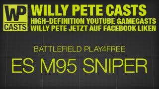 Battlefield Play4Free  ES M95 amp SPAS15 Sniper  Karkand  Gamecast [upl. by Ubana]