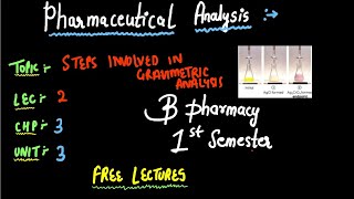 Steps Involved In Gravimetric Analysis  Pharmaceutical Analysis  B PHARMACY 1ST SEMESTER [upl. by Erodoeht]