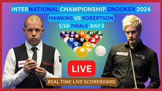 Neil Robertson Vs Barry Hawkins LIVE Score UPDATE 2024 International Championship Snooker 116Final [upl. by Itteb]