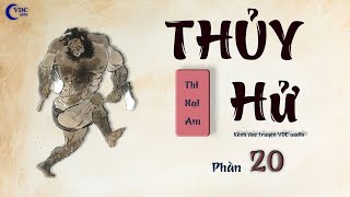 THỦY HỬ  PHẦN 20  KÊNH ĐỌC TRUYỆN VDC AUDIO [upl. by Kovacs]