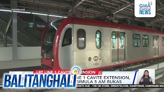 Phase 1 ng LRT Line 1 Cavite Extension aarangkada na simula 5 am bukas  Balitanghali [upl. by Pancho]