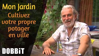 Mon Jardin – Cultivez votre propre potager en ville [upl. by Halpern]