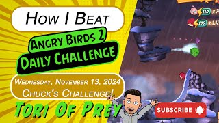 How I Beat Angry Birds 2 Daily Challenge Chucks Challenge 456  November 13  Complete [upl. by Nicko]