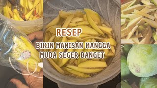 Resep bikin manisan mangga muda enak seger [upl. by Samul985]