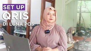 Tutorial Set Up QRIS di Luna POS [upl. by Mansfield800]