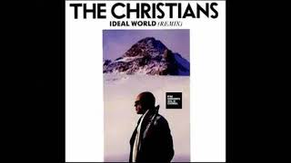 The Christians  Ideal World 1987 HQ [upl. by Pauli]