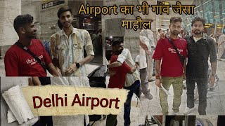 Delhi Airport vlog Lovish Arnaicha [upl. by Nitsug]