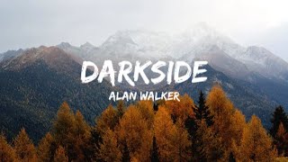 Alan Walker  Darkside Lyrics  LudusNocte [upl. by Labina]