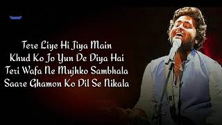 Tere liye hi jiya songby Arijit Sing [upl. by Arette]