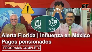 08 octubre  Alerta Florida  Influenza en México  Pagos pensionados [upl. by Idnahc]