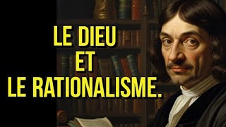 Le dieu et le rationalisme [upl. by Hedve999]