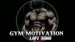 GYM MOTIVATION GANGSTER SONGS SLOWED REVERB SONG TRENDING SONG ATTITUDE SONG 🗿 [upl. by Delora646]