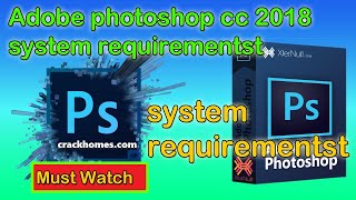 adobe photoshop cc 2018 system requirements [upl. by Aihsitan]