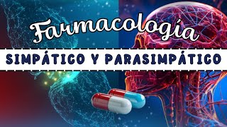 BASES del Sistema Nervioso PARASIMPÁTICO Y SIMPÁTICOS Agentes Colinérgicos y Adrenérgicos 💊👀 [upl. by Yrrag783]