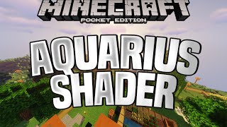 AQUARIUS SHADER  BEST MCPE SHADERS FOR 116115114 [upl. by Palladin869]