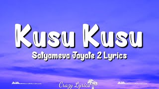 Kusu Kusu Lyrics Satyameva Jayate 2  Nora Fatehi  Zahrah S Khan Dev Negi John Abraham [upl. by Thibaud]