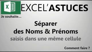 EXCEL  COMMENT SÉPARER NOMS amp PRÉNOMS 15 [upl. by Redep]