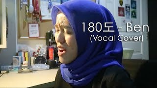 180도 180 Degree  벤 Ben VOCAL COVER [upl. by Lilas872]