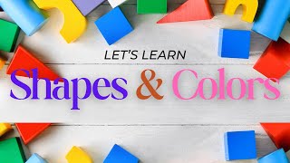 Shapes and Colors  Learn Shapes and Colors  Kids Learning [upl. by Rebhun756]