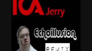 Echoillusion  ICA Praktikanten Jerry Remix HD [upl. by Burg]