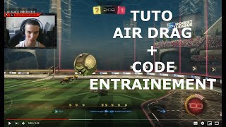 ROCKET LEAGUE Comment faire un Air Drag ou aérienne en partant du sol [upl. by Amby]