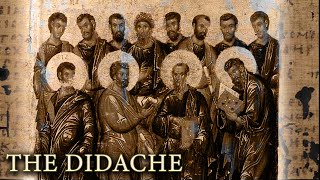 The Didache  What Does it REALLY Tell Us About Early Christianity [upl. by Dekeles658]