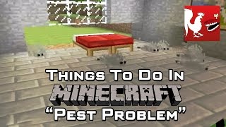 Things to Do In Minecraft  Pest Problems  Rooster Teeth [upl. by Varhol]