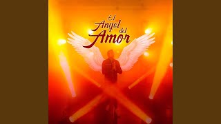 El Angel Del Amor [upl. by Geffner]