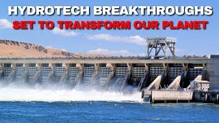 Amazing Hydroelectric Technologies That Will Change Our World  Techfreaks [upl. by Deerdre697]