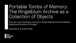 Portable Tombs of Memory The Ringelblum Archive as a Collection of Objects [upl. by Wade]