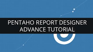 Understanding Pentaho Report DesignerPRD Advance Tutorial  Pentaho Report Designer Tutorial  2 [upl. by Nertie]