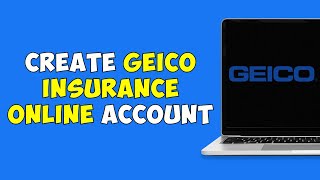 How To Create GEICO Insurance Online Account [upl. by Aridnere698]