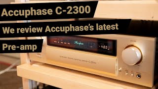 Accuphase C2300 We review Accuphases latest preamp [upl. by Irv629]