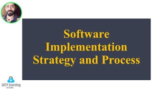 Software Implementation Strategy and Process [upl. by Parrnell]