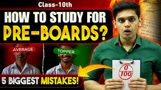 How to Study for Preboard Exams🔥 5 Big Mistakes Class 10th Prashant Kirad [upl. by Soracco670]