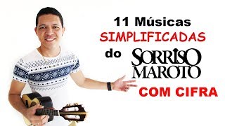 Cavaco 11 Músicas SIMPLIFICADAS do Sorriso Maroto com cifras João Ribeiro [upl. by Nylsej]